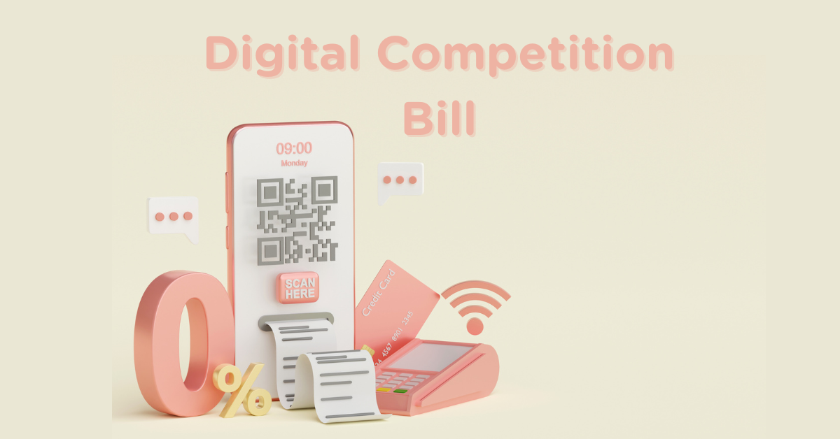 Digital Competition Bill